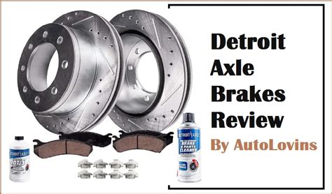 detroit axle brake reviews